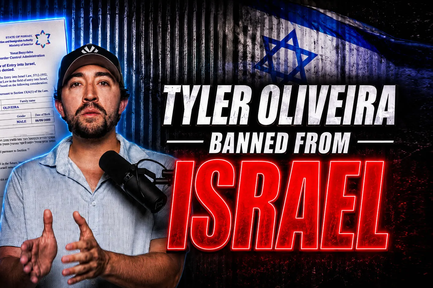 Tyler Oliveira Says He Was Denied Entry to Israel After Previous Videos